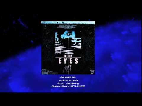Gin$eng - Blue Eyes [Prod. Gin$eng]
