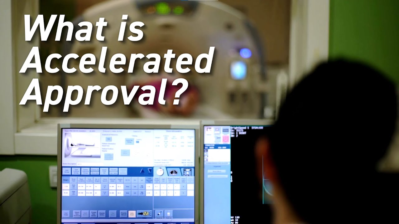 What is Accelerated Approval?