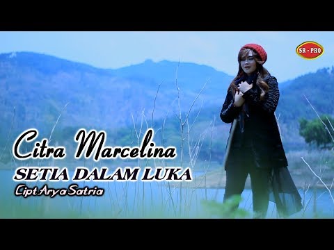 Citra Marcelona - Setia Dalam Luka | Dangdut (Official Music Video)