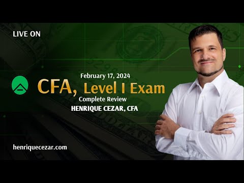 CFA Level I Exam  - Complete Review of the 2024/2025/2026  Content
