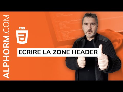 Comment écrire la zone header sous CSS Vidéo Tuto