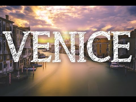 VENICE - A TIMELAPSE JOURNEY