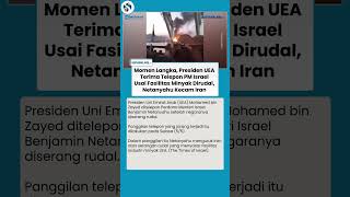 Presiden UEA Terima Telepon dari Netanyahu, Pertama Kali usai Fasilitas Minyak dihantam Rudal