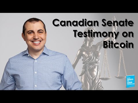 Canadian Senate Testimony on Bitcoin Video