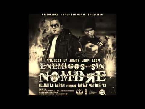 Enemigos Sin Nombre - Alexio La bestia Ft Barber Viernes 13