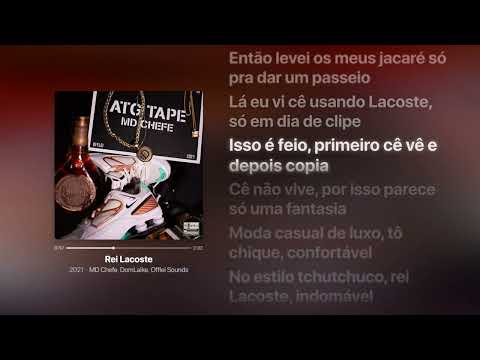 MD Chefe, DomLaike, Offlei Sounds - Rei Lacoste | Letra da Música