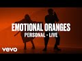 Emotional Oranges - Personal (Live | Vevo DSCVR)