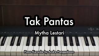 Download lagu Tak Pantas - Mytha Lestari | Piano Karaoke by Andre Panggabean mp3