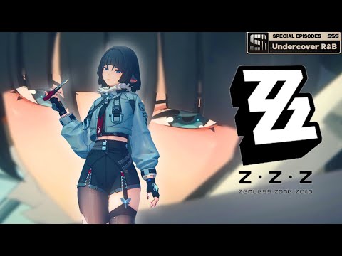 Undercover R&B Ambient Theme - Special Episode | Zenless Zone Zero 1.1