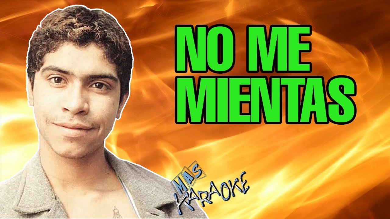 No Me Mientas