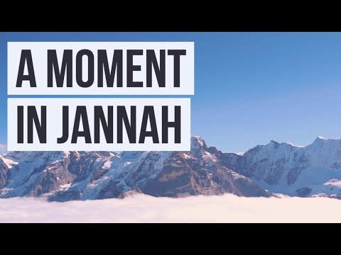 A Moment in Jannah - Ibn Al-Qayyim