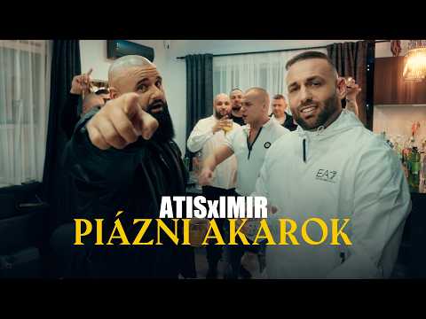 ATISxIMIR - PIÁZNI AKAROK (OFFICIAL VISUAL VIDEO)