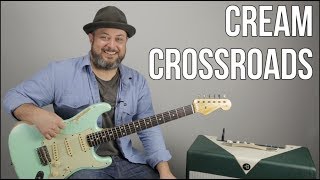 &quot;Crossroads&quot; Guitar Lesson - Cream, Eric Clapton, Blues Rock Guitar Lessons