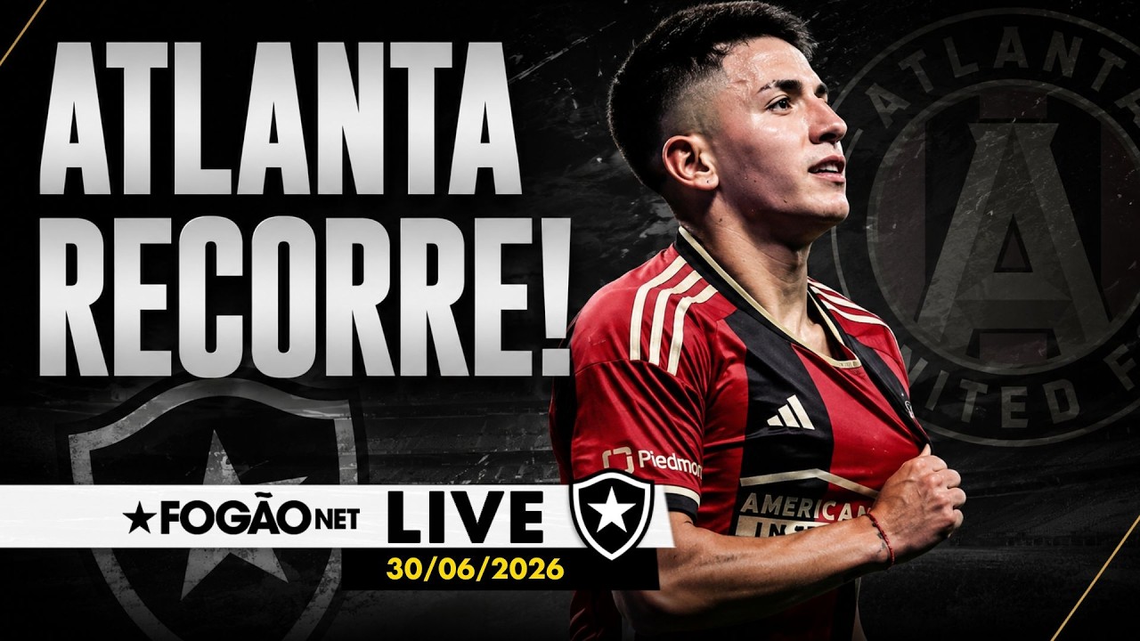 LIVE | Botafogo sondou goleiro destaque da Copa; Atlanta recorre de decisão da Fifa