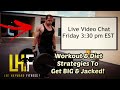 LiVE Video Q & A with Lee Hayward (Bodybuilding & Fitness Tips)