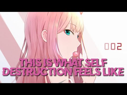 Nightcore~this is what self destruction feels like (lyrics)