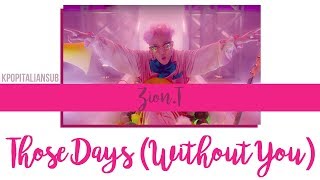 [SUB ENG / ITA] ZionT - Those Days (Without You) [Prison Playbook OST]