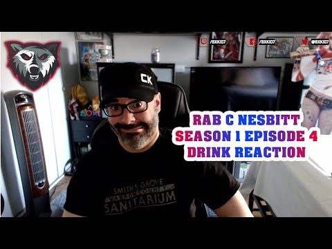 American Reacts to Rab C Nesbitt SEASON 1 EPISODE 4 - DRINK REACTION