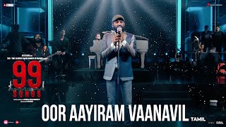 99 Songs - Oor Aayiram Vaanavil Video (Tamil)  AR 