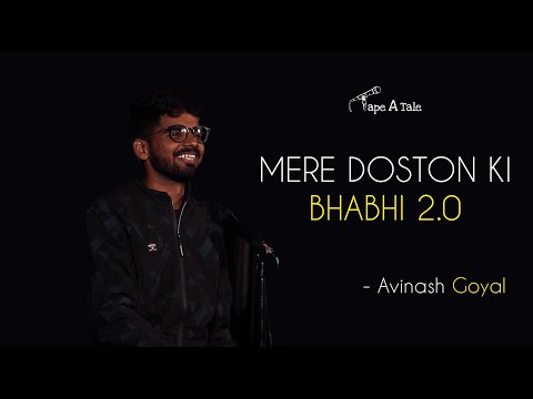 Mere Doston Ki Bhabhi 2.0 - Avinash Goyal | Hindi Storytelling | Tape A Tale
