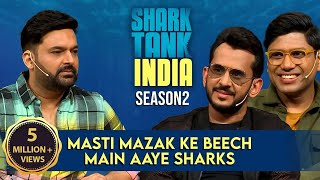 हंसी के फनकारे Kapil और Sharks से साथ | Shark Tank India | Season 2 | Sharks on TKSS