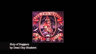 Dead City Shakers - Ship of Beggars