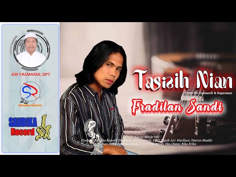 Tasisih Nian- Fradilan Sandi| Cipta: Eri Yasmardi dan Supratman