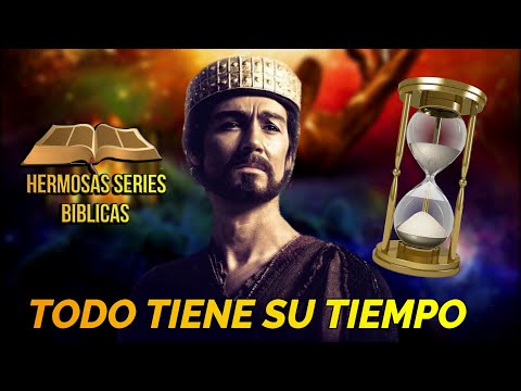ECLESIASTES 3 Y 4:"TODO TIENE SU TIEMPO"- BIBLIA NARRADA