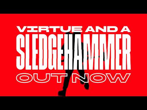 Virtue and a Sledgehammer lansman fragmanı