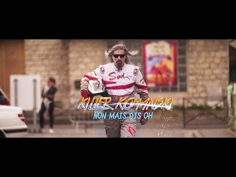 Killer Komanski - Non Mais Dis Oh (Official Music Video)