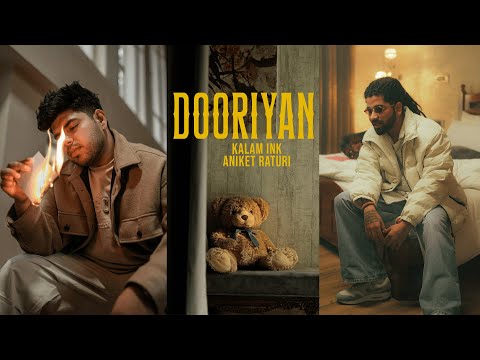 Dooriyaan | KALAM INK x Aniket Raturi | Prod. by Aniket Raturi (Official Music Video)