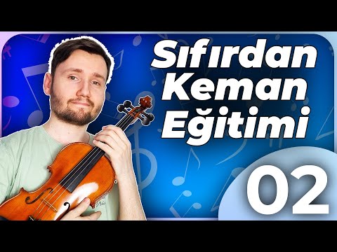 SIFIRDAN KEMAN EĞİTİMİ | Ders 2 | Keman Üzerindeki Teller ve Yay Tekniği