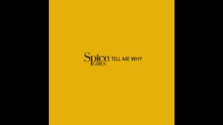 SPICE GIRLS:  &quot;TELL ME WHY&quot; [LP VERSION] [2000]