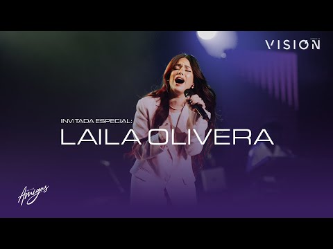 Entre Amigas - VISION 2024 - Laila Olivera | Laura Cardenes