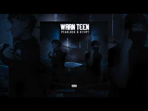 PEAKLOCK & K11xpt - WARN TEEN (DISS TRACK)
