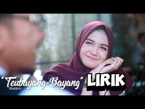 RIALDONI - TEUBAYANG BAYANG ( OFFICIAL LIRIK )