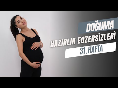 BIRTH PREPARATION EXERCISES 31ST WEEK