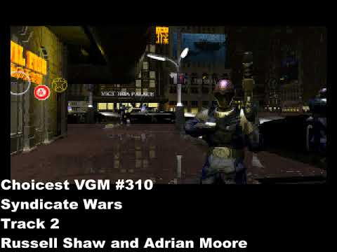 Choicest VGM - VGM #310 - Syndicate Wars - Track 2