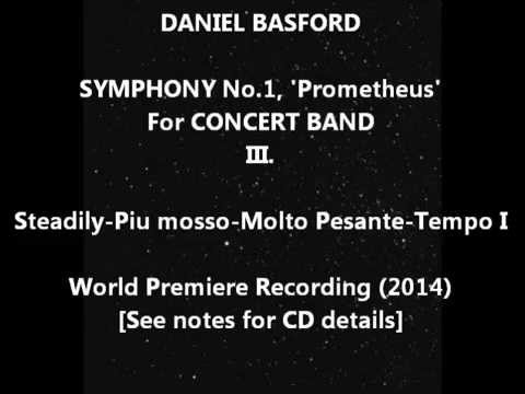 Daniel Basford - Symphony 1 for Concert Band, 'Prometheus' - Third movement