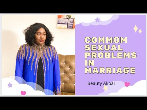 Common Sexual Problems In Marriage