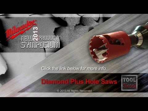Milwaukee Diamond Plus Hole Saws - First Look