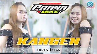 Download lagu KANGEN - ERREN INTAN PRANA MUSIC mp3