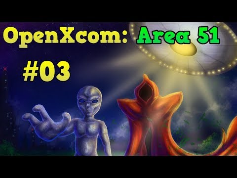 Let's play OpenXcom Area 51 [03] That's XCom Baby