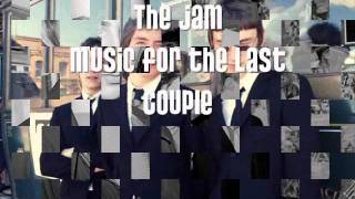 The Jam - Music for the Last Couple