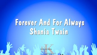Forever And For Always - Shania Twain (Karaoke Version)
