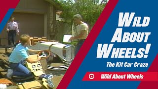 The Kit Car Craze | Wild About Wheels