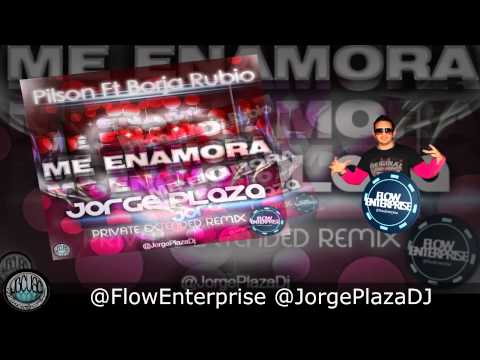 Pilson Ft. Borja Rubio - Me Enamora (Jorge Plaza Private Extended Remix)
