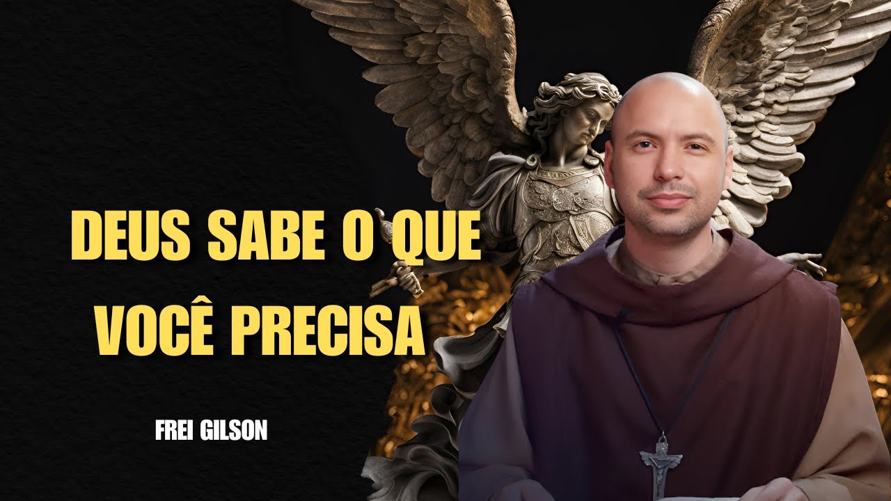 " SAIBA COMO PEDIR A DEUS "  -  FREI GILSON