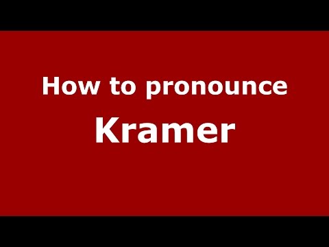 How to pronounce Kramer