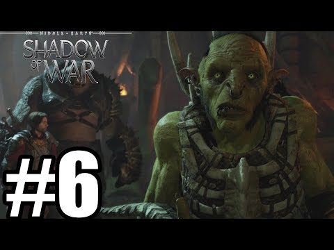 Middle Earth Shadow of War Gameplay Walkthrough Part 6